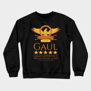 Julius Caesar - Gaul - Ancient Roman History Meme - SPQR Crewneck Sweatshirt